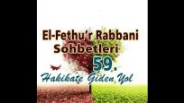 Fethu’r Rabbani Sohbetleri-59-Rızkın Sahibi O’dur