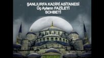 ÜÇ AYLARIN FAZİLETİNİ ANLATAN SOHBET VİDEOMUZ