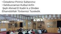 Oy Babam Davası Haktır Üstadımız Pirimiz Sultanımız Sahibuzzaman Kutbul Arifin Şeyh Ahmed El Kadiri