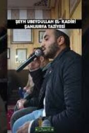 Şeyh Ubeydullah El kadir-i Hazretleri Şanlıurfa Taziyesi