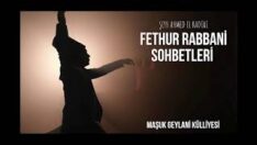 Fethu’r Rabbani Sohbetleri 9 Sohbet Mü’minin Dünyadaki Hali